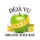 Déjà Vu Juice Bar